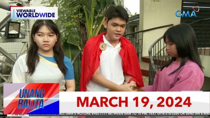 Unang Balita sa Unang Hirit: MARCH 19, 2024 [HD]