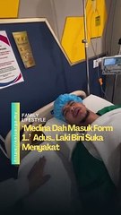 ‘Medina dah masuk form 1’.. Selalu Harris Annuar yang sakat Asha.  Kali ni turn Asha plak sakat Harris yang tengah mamai sebab ubat bius.