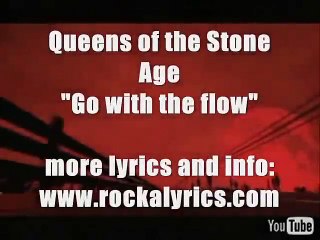 Queens of the Stone Age - Go With the Flow video with lyrics