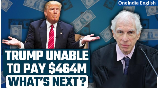 Trump Fails to Secure $464 Million Bond in New York Civil Fraud Case, Files New Plea | Oneindia News