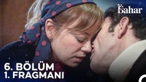 Bahar 6. Bölüm 1. Fragmanı | Seni Çok Özledim Bahar