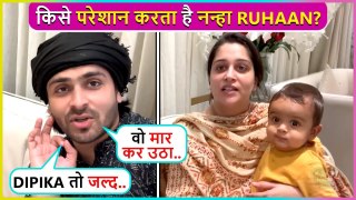 Shoaib REVEALS Who Is Awake With Ruhaan Late and Why Dipika Went Surat?