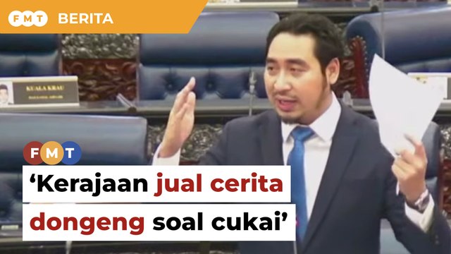 Ahli Parlimen Machang dakwa PM dan kerajaan menjual cerita dongeng soal cukai