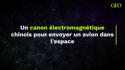 La Chine imagine un canon électromagnétique pour envoyer de gros avions dans l'espace