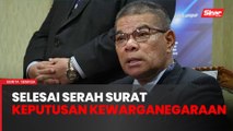 KDN selesai serah surat kelulusan status kewarganegaraan