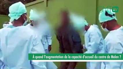 [#Reportage] Gabon : à quand l'augmentation de la capacité d'accueil du centre de Melen ?