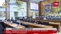 DPR Usul Jakarta Jadi Ibu Kota Legislasi dan Tak Pindah ke IKN, tapi Ditolak Pemerintah