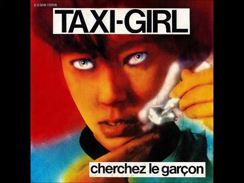 Taxi Girl chante son tube Cherchez le garçon