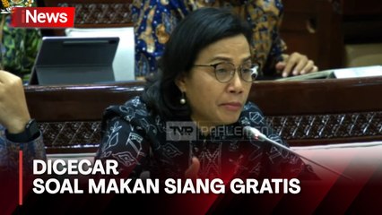 Sri Mulyani Dicecar DPR Soal Makan Siang Gratis, Ini Jawabannya