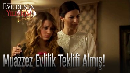 Muazzez teklif almış! - Eve Düşen Yıldırım