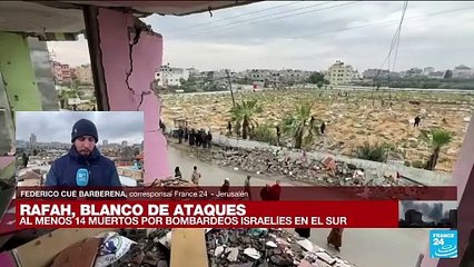 Informe desde Jerusalén: Israel bombardea Rafah mientras EE.UU. le pide "alternativas" a su invasión