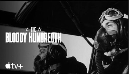 The Bloody Hundredth | Over Enemy Territory - Apple TV+