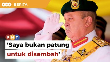 Saya bukan patung untuk disembah, titah Agong
