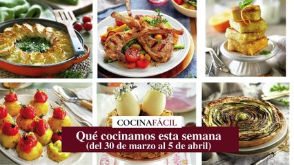 Qué cocinamos del 30 de marzo al 5 de abril