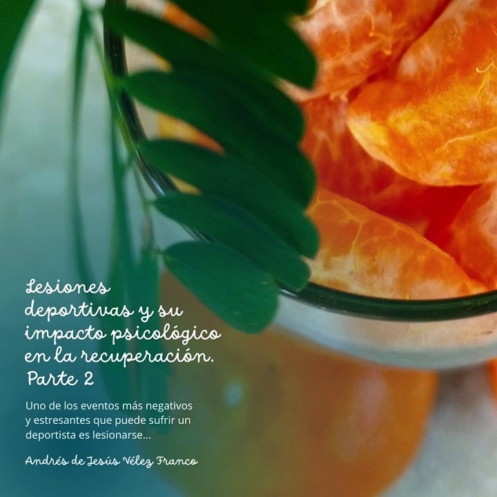 -ANDRÉS DE JESÚS VÉLEZ FRANCO- REHABILITACIÓN PSICOLÓGICA EN LESIONES DEPORTIVAS (PARTE 2) (@AndresdeJesus90)