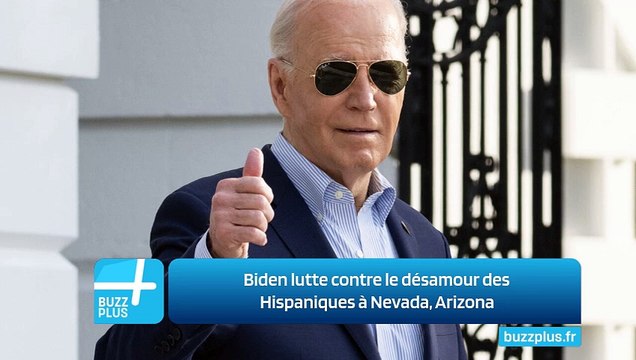 Biden lutte contre le désamour des Hispaniques à Nevada, Arizona