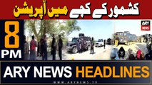 ARY News 8 PM Headlines 19th March 2024 | Operations in Kashmore's Kutch
