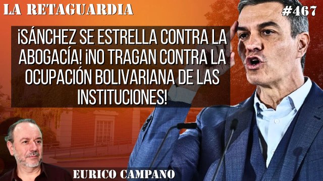 La Retaguardia #466: ¡No tragan contra la ocupación bolivariana de las instituciones!