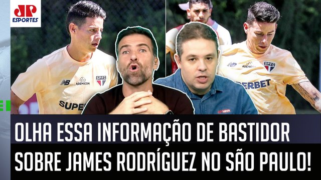 É POLÊMICA! A INFORMAÇÃO que SAIU é que o James Rodríguez... OLHA esses BASTIDORES do São Paulo!