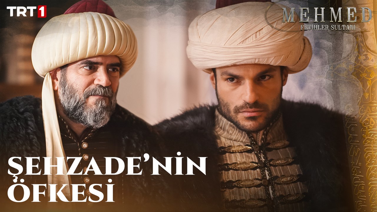 Şehzade Mehmed’in Sultana Öfkesi - Mehmed: Fetihler Sultanı 4. Bölüm