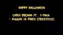 Chris Brown Ft. T-Pain - Niggas in Paris Freestyle  * Performance