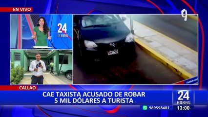 Callao: Capturan a taxista acusado de robar 5 mil dólares a extranjero