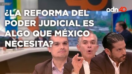 ¿La reforma del poder judicial es algo que México necesita? ¿Qué dicen los candidatos?