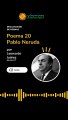 Poema 20 Pablo Neruda- Leonardo Juarez