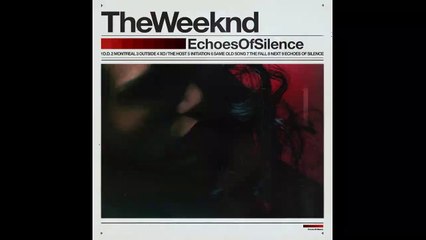 The Weeknd  Echoes Of Silence Official Audio