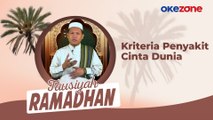 Tausiyah Ramadhan Nasyirul Lubab Lc, MA: Kriteria Penyakit Cinta Dunia