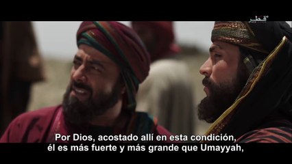 Omar Ibn Al-Khattab - Capitulo 06 - Subtitulos en Español
