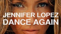 Jennifer Lopez ft Pitbull  Dance Again New Single