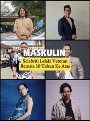 Selebriti Lelaki Veteran Berusia 50 Tahun Ke Atas