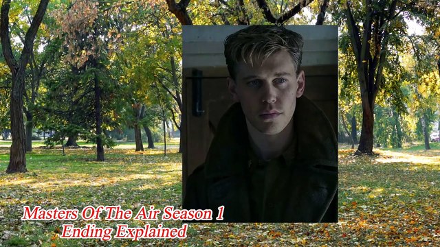 Masters Of The Air Season 1 Ending Explained | Masters Of The Air Finale | austin butler serie