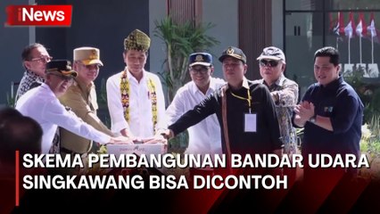 Presiden Jokowi Sebut Skema Pembangunan Bandar Udara Singkawang Bisa Dicontoh