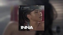 INNA  JAdore Official Extended Version