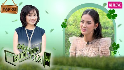 Bước Qua Cánh Cửa - Tập 08