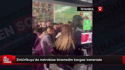 Zinicirlikuyu’da metrobüse binemedim kavgası kamerada