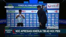 Raih 2 Gelar di All England, Presiden NOC Indonesia Apresiasi Kinerja Tim Ad Hoc PBSI!