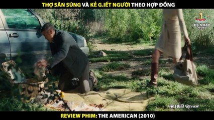 Sát Thủ Hàng Đầu Nghỉ Hưu Về Vườn Bị Cấp Trên Ra Tay Hãm Hại  - Review Phim The American 2010