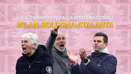 Calendario Serie A: Milan, Bologna e Atalanta fino alla sosta