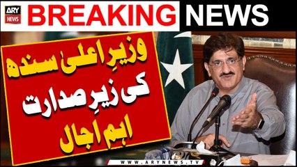 CM Sindh Murad Ali Shah ki zair-e-Sadarat eham Ijlas