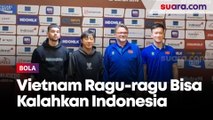Vietnam Ragu-ragu Bisa Kalahkan Timnas Indonesia di GBK, Philippe Troussier: Saya Bukan Peramal