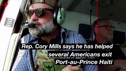 Congressman Cory Mills Rescues Americans From Haiti Chaos