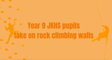 Year 9 JKHS pupils take on rock climbing walls
