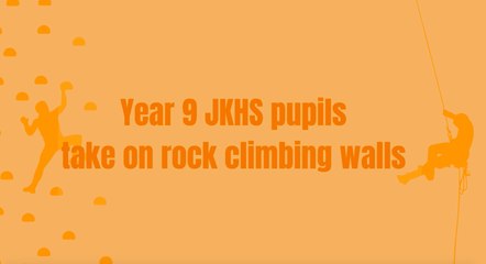 Year 9 JKHS pupils take on rock climbing walls