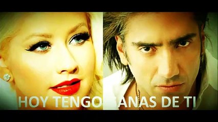 Hoy Tengo Ganas de Ti  Alejandro Fernández y Cristina Aguilera Tema Oficial de La Tempestad