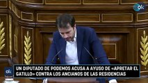 Un diputado de Podemos acusa a Ayuso de «apretar el gatillo» contra los ancianos de las residencias