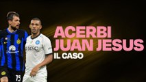 Acerbi-Juan Jesus, come verrà presa la decisione e cosa rischia l'interista