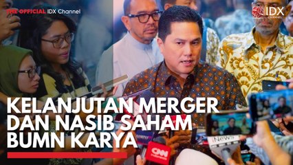 Kelanjutan Merger dan Nasib Saham BUMN Karya